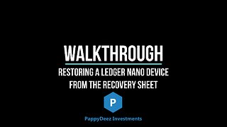 Walktrough of Restoring a Ledger Nano Device from the Recovery Sheet