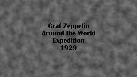 Graf Zeppelin Around the World Expedition (1928)