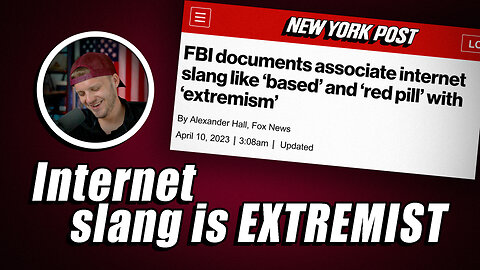 According To The FBI Saying CHAD, BASED, & RED PILLED Makes You An EXTREMIST