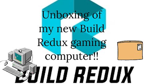 unboxing new build redux gaming computer