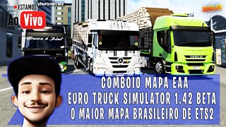 COMBOIO COM MODS BRASILEIROS NO MAPA EAA MAIOR MAPA DO ETS2 1.42 BETA