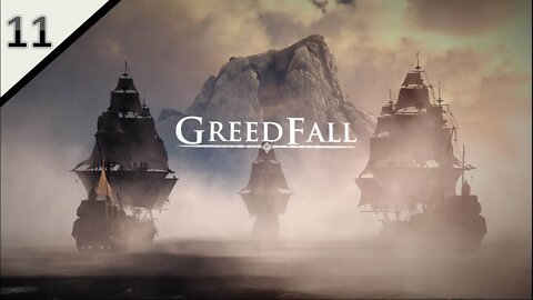 Let's Play Greedfall l Sword-Mage Build l Part 11