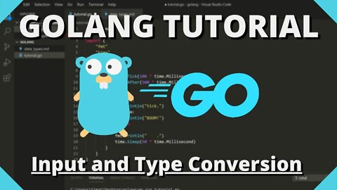 Golang Tutorial #5 - Console Input (Bufio Scanner) & Type Conversion