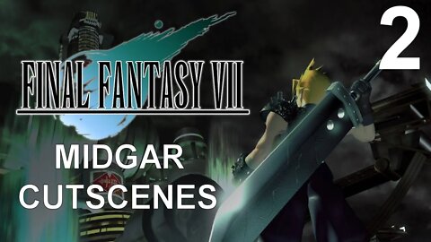 Final Fantasy VII (PS4) - Midgar Cutscenes (Part 2 of 2)