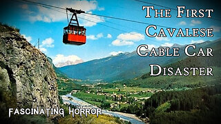 The First Cavalese Cable Car Disaster | Fascinating Horror