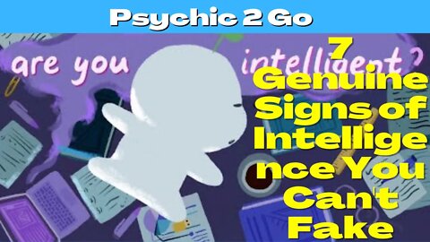7 Genuine Signs of Intelligence You Can't Fake #intelligence #genuinesigns #fake Psychology Facts