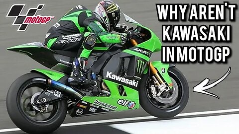 Why You Won't See Kawasaki on the MotoGP Grid: The Truth Revealed