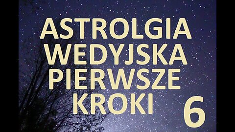 ASTROLOGIA WEDYJSKA - PIERWSZE KROKI #6