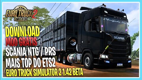 MOD SCANIA NTG P/R/S MAIS TOP DE TODAS PARA EURO TRUCK SIMULATOR 2 1.42