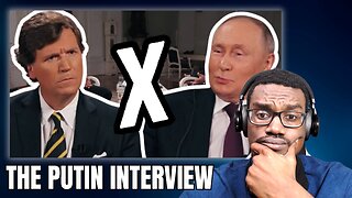 Recapping Tucker Carlson's Putin Interview