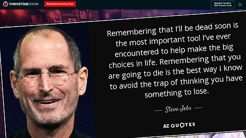 Entrepreneur Podcast | Life Is Not a Dress Rehearsal | "Remembering you are going to die is the best wayto avoid the trap of thinking you have something to lose. You are already naked. There is no reason not to follow your heart." - Steve Jobs