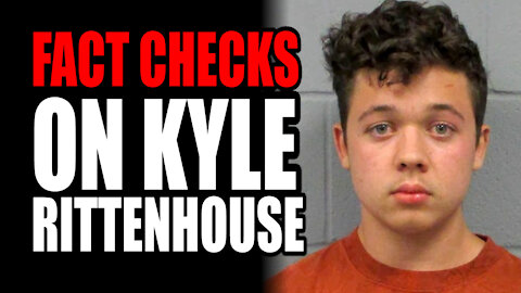 Fact Checks on Kyle Rittenhouse