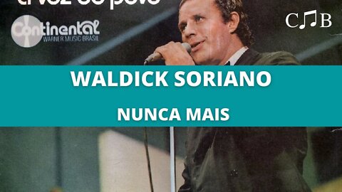 Waldick Soriano - Nunca Mais