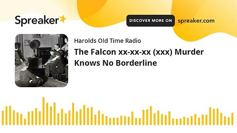 The Falcon xx-xx-xx (xxx) Murder Knows No Borderline