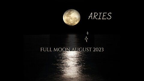 ARIES- "IT'S LIKE BEING HYPNOTIZED" FULL MOON AUGUST 2023