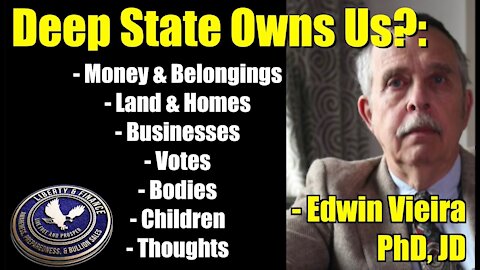 Does the Deep State OWN US? | Edwin Vieira, JD PhD (ENCORE INTERVIEW)