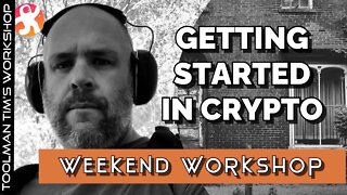 GETTING STARTED IN CRYPTO MY JOURNEY...SO FAR - Workshop Weekend