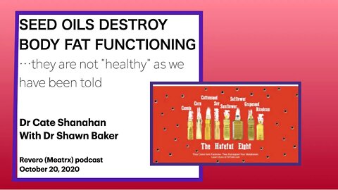 Cate Shanahan & Shawn Baker: SEED OILS DESTROY BODY FAT FUNCTIONING...They are not "healthy"
