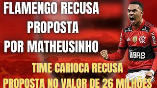 FLAMENGO RECUSOU PROPOSTA DE CLUBE INGLÊS POR MATHEUSINHO/A PROPOSTA ERA ENTORNO DE 26 MILHÕES/GE