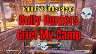 Fallout 76 Bully Hunters Find My Camp Unsuitable For Customers