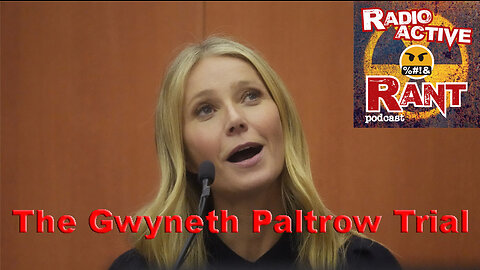 Gwyneth Paltrow Trial | Ep. 89