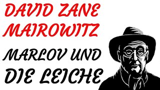 KRIMI Hörspiel - David Zane Mairowitz - MARLOV (04) - Marlov und die Leiche