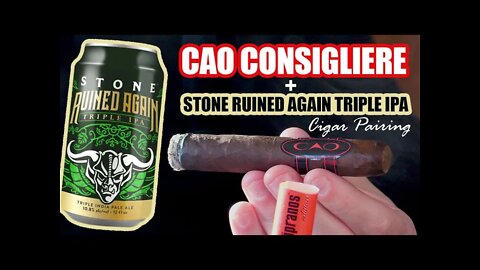 CAO Consigliere + Stone Ruined Again Triple IPA Cigar Pairing