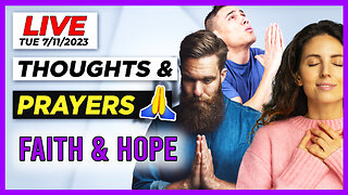 "Thoughts & Prayers": How to USE Faith & Hope in Prayer!