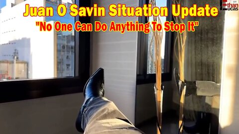 Juan O Savin Situation Update Feb 19: "No One Can Do Anything To Stop It"