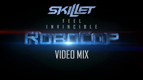 Skillet- Feel Invincible (RoboCop Video Mix)