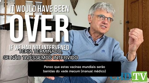 💥DR. GEERT VANDEN BOSSCHE: COVID TERIA TERMINADO SE NÃO TIVÉSSEMOS INTERVINDO COM VACINAÇÃO MASSA💥