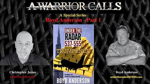 A Warrior Calls- A Special Series BOYD ANDERSON, Pt1