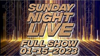 Sunday Night Live 1/15/23