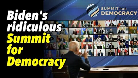 Biden's ridiculous Summit for Democracy