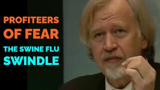 Profiteers of Fear: The swine flu swindle (2010)