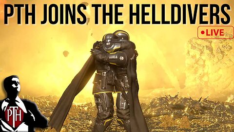 Spreading Managed Democracy - PTH Plays Helldivers 2