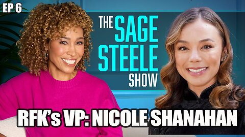 RFK's VP: Nicole Shanahan |The Sage Steele Show