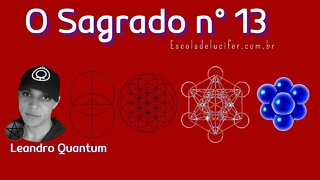 Sagrado 13 Metatron Kaballah Estudando a obra Lucifer Onde a verdade é a Lei