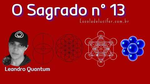 Sagrado 13 Metatron Kaballah Estudando a obra Lucifer Onde a verdade é a Lei