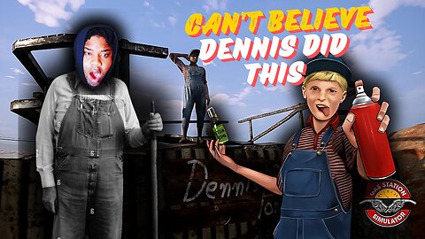 Dennis is Really A Menace After This (Gas Station Simulator)