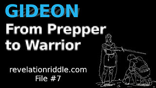 Gideon: From Prepper to Warrior