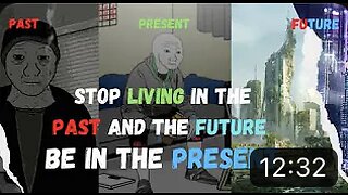 Stop Living in the Past and the Future and Be in the Present