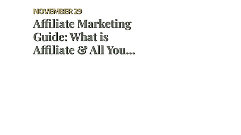 Affiliate Marketing Guide: What is Affiliate & All You Need to Things To Know Before You Buy