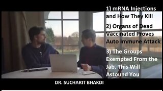 Prof Dr SUCHARIT BHAKDI: mRNA Injections and How They Kill. The Groups Exempted From the Jab Astound You