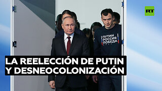 Analista: La reelección de Putin puede contribuir al proceso de desneocolonización