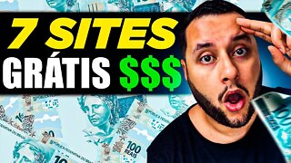 7 SITES PARA GANHAR DINHEIRO NA INTERNET DE GRAÇA! (FUNCIONA DE VERDADE)