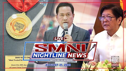 LIVE: SMNI Nightline News with MJ Mondejar & Admar Vilando | August 21, 2023