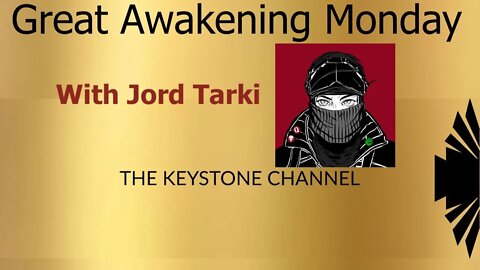 Great Awakening Monday 18: With Jord Tarki