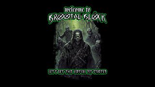 Brootal Block Episode 105