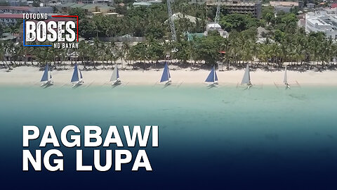 Pagbawi ng lupa sa mahigit 40 Ati member sa isla ng Boracay, kinuwestyon ng Ex-DAR Sec.